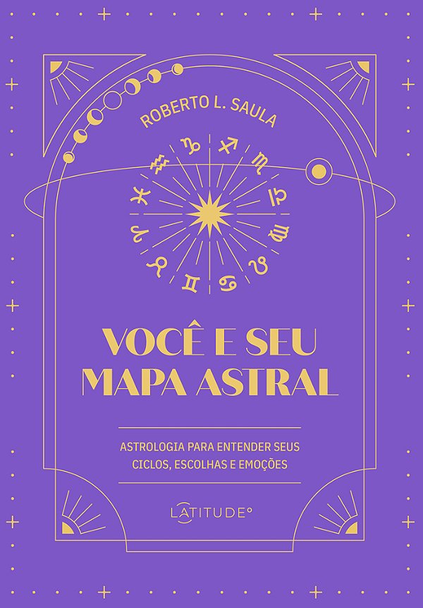 Livro Você e seu mapa astral: Astrologia para entender seus cic...