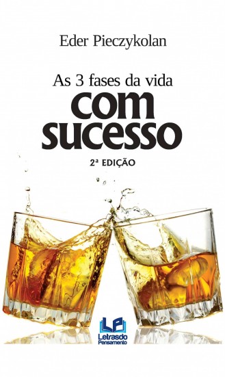 Livro As 3 Fases Da Vida Com Sucesso - 02Ed/22