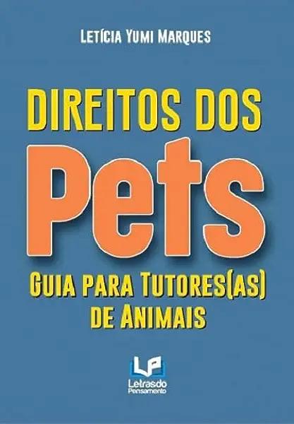 Livro Direitos Dos Pets - Guia Para Tutores(As) De Animai...