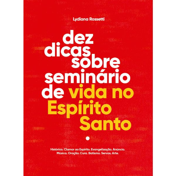 Livro Dez Dicas Sobre Seminário De Vida No Espírito Santo