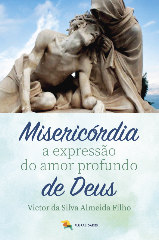 Livro Misericórdia A Expressão Do Amor Profundo De Deus