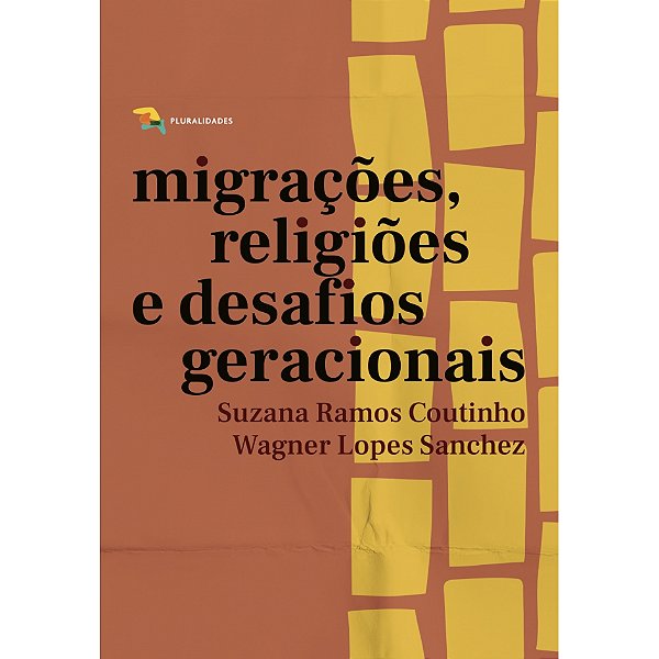 Livro Migrações, Religiões E Desafios Geracionais