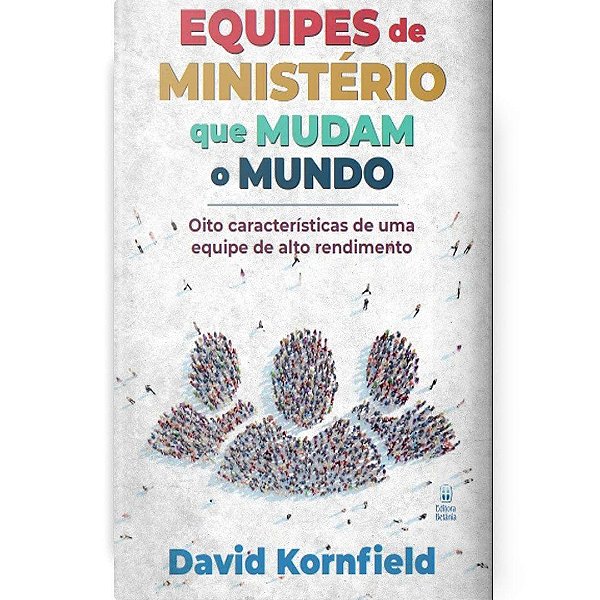 Livro Equipes De Ministério Que Mudam O Mundo