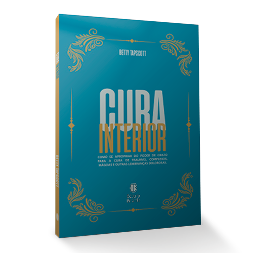 Livro Cura interior: Como se aproximar do poder de Cristo...