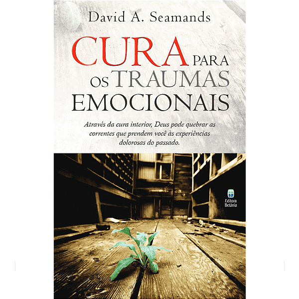 Livro Cura Para Os Traumas Emocionais