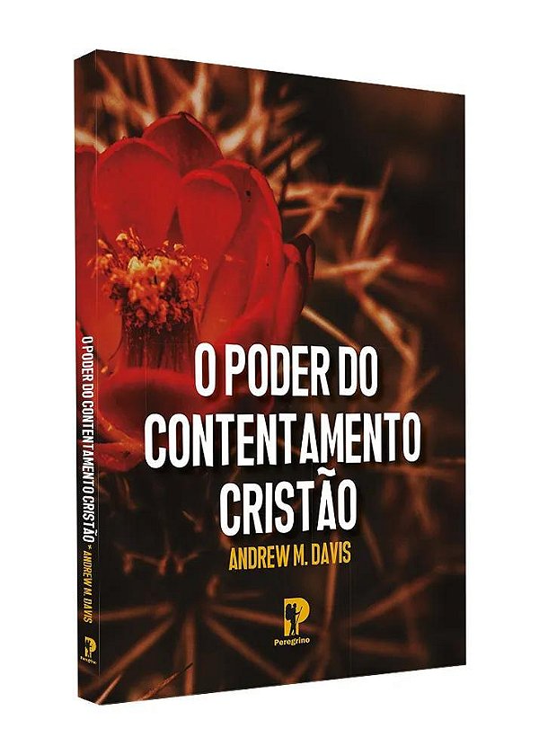 Livro O Poder Do Contentamento Cristão