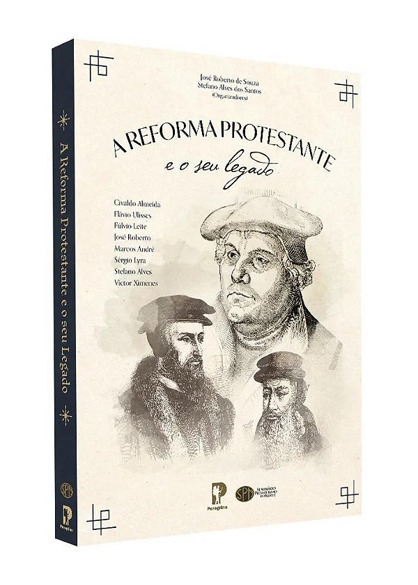 Livro A Reforma Protestante E O Seu Legado
