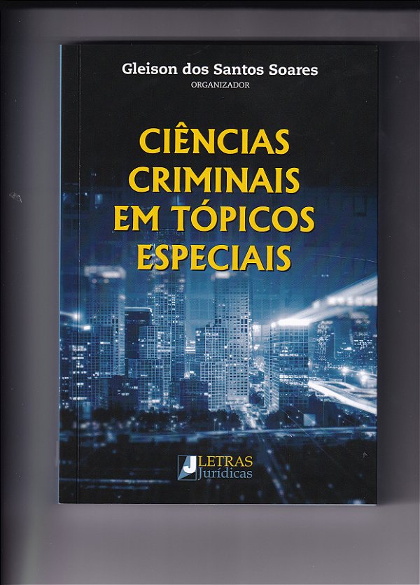 Livro Ciências Criminais Em Tópicos Especiais