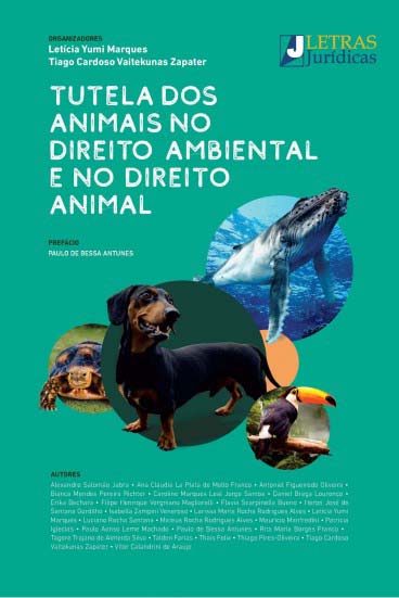 Livro Tutela Dos Animais No Direito Ambiental E No Direit...