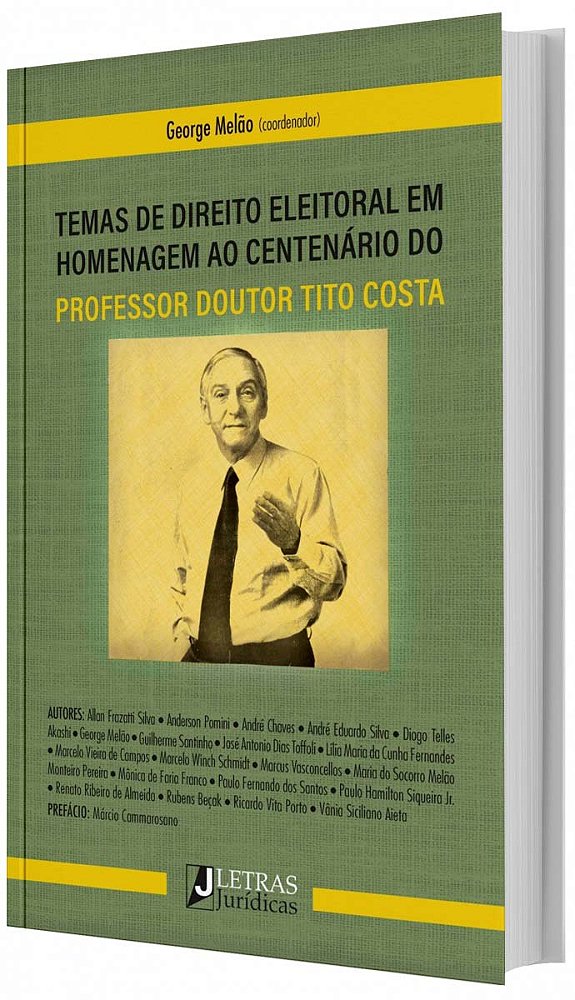 Livro Temas De Direito Eleitoral Em Homanegem Ao Centenár...