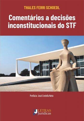 Livro Comentários a decisões inconstitucionais do próprio STF