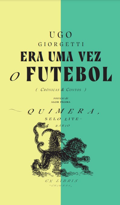 Livro Era Uma Vez O Futebol (Crônicas & Contos)