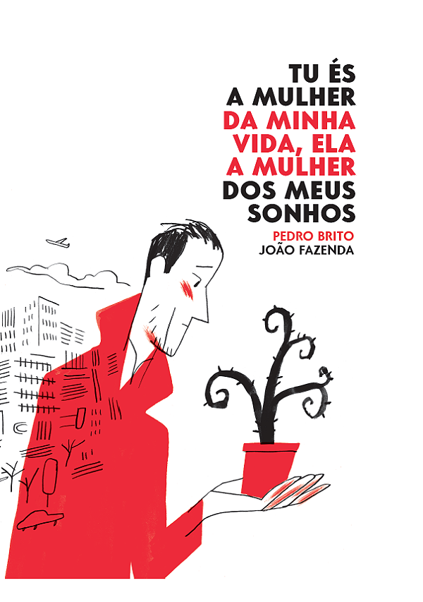 Livro Tu és a mulher da minha vida, ela a mulher dos meus...