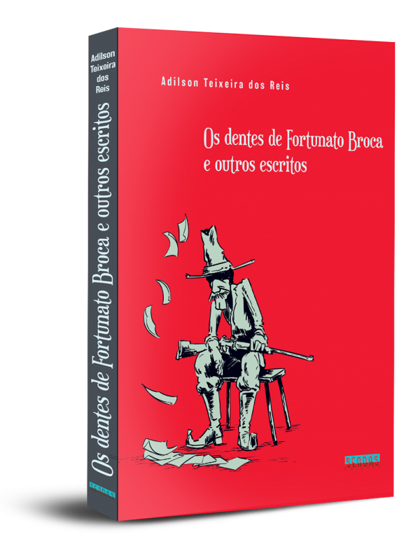 Livro Os dentes de Fortunato Broca e outros escritos