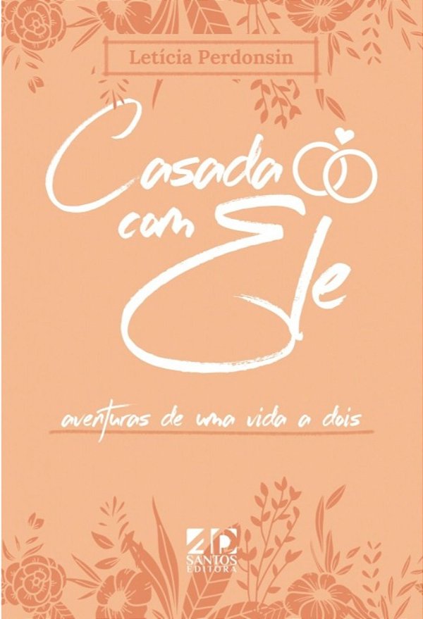 Livro Casada Com Ele - Aventuras De Uma Vida A Dois