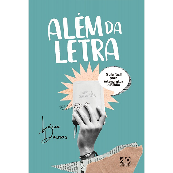 Livro Além Da Letra | Guia Fácil Para Interpretar A Bíbli...
