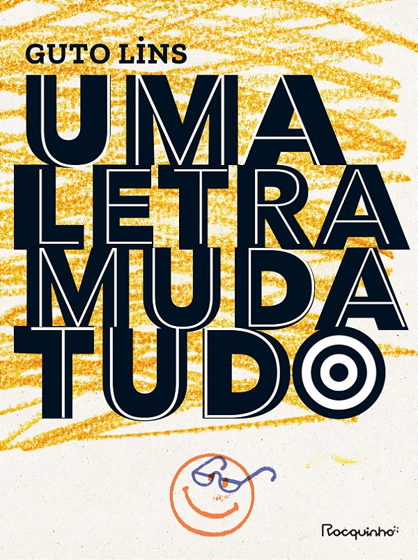 Livro Uma Letra Muda Tudo