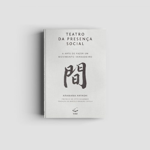 Livro Teatro da Presença Social: A arte de fazer um movim...