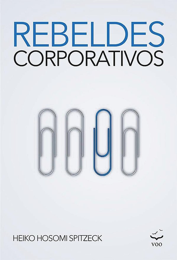 Livro Rebeldes Corporativos