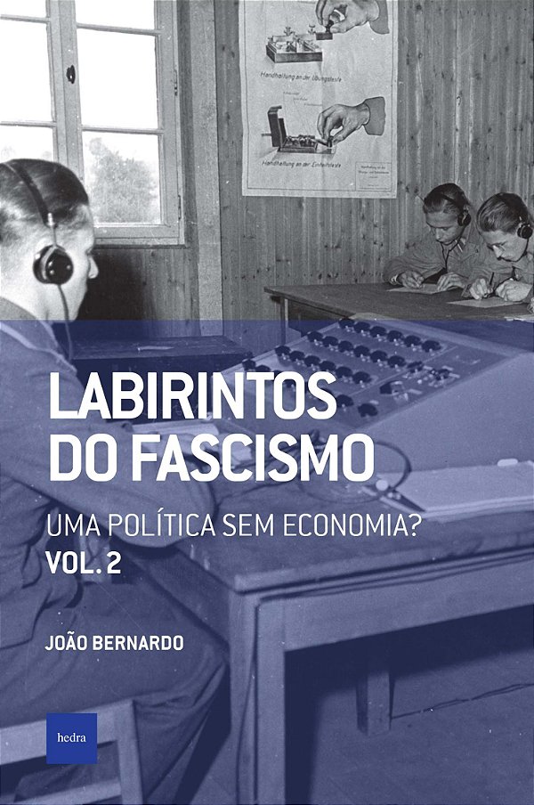 Livro Labirintos do fascismo: Uma política sem economia?