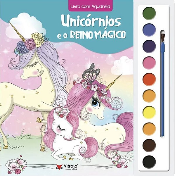 Livro Aquarela - Unicórnios E O Reino Mágico