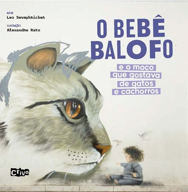 Livro O bebê balofo e o moço que gostava de gatos e cacho...