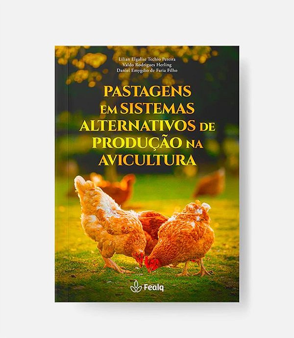 Livro Pastagens Em Sistemas Alternativos De Produção Na Avicult...