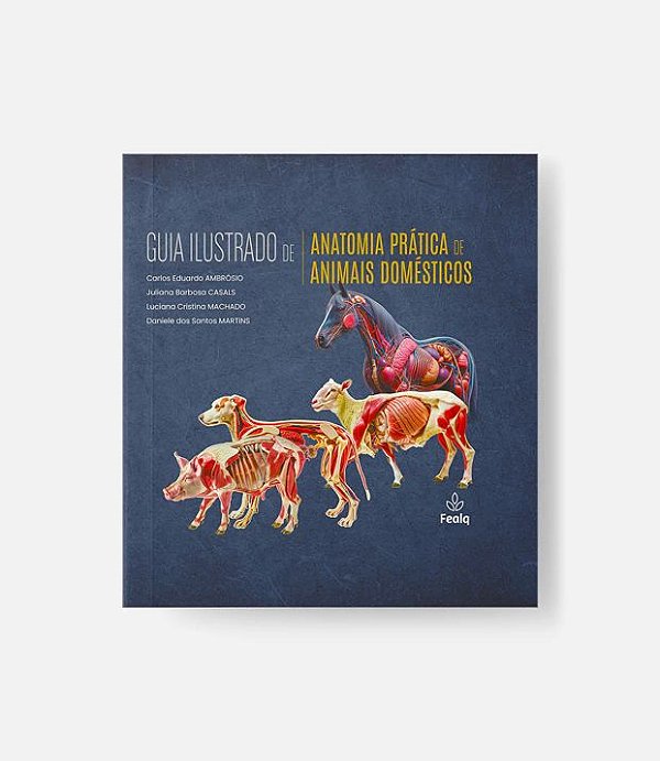 Livro Guia Ilustrado De Anatomia Prática De Animais Domésticos ...