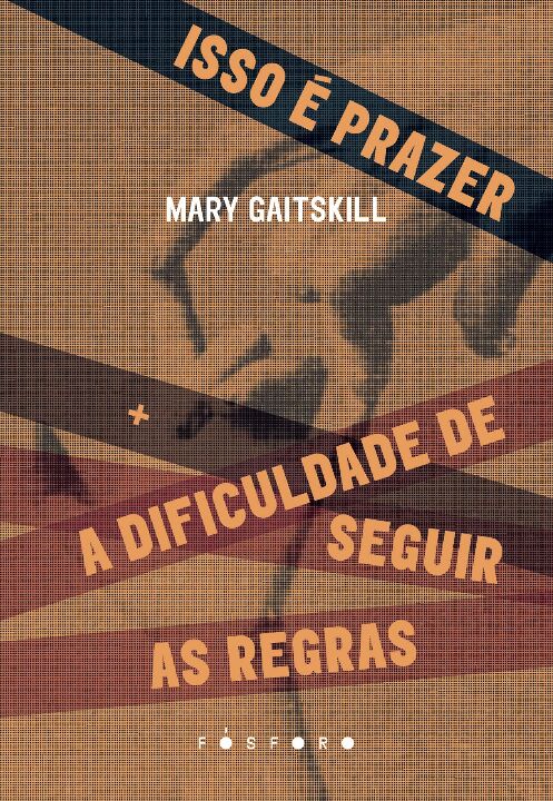 Livro Isso é prazer + A dificuldade de seguir as regras