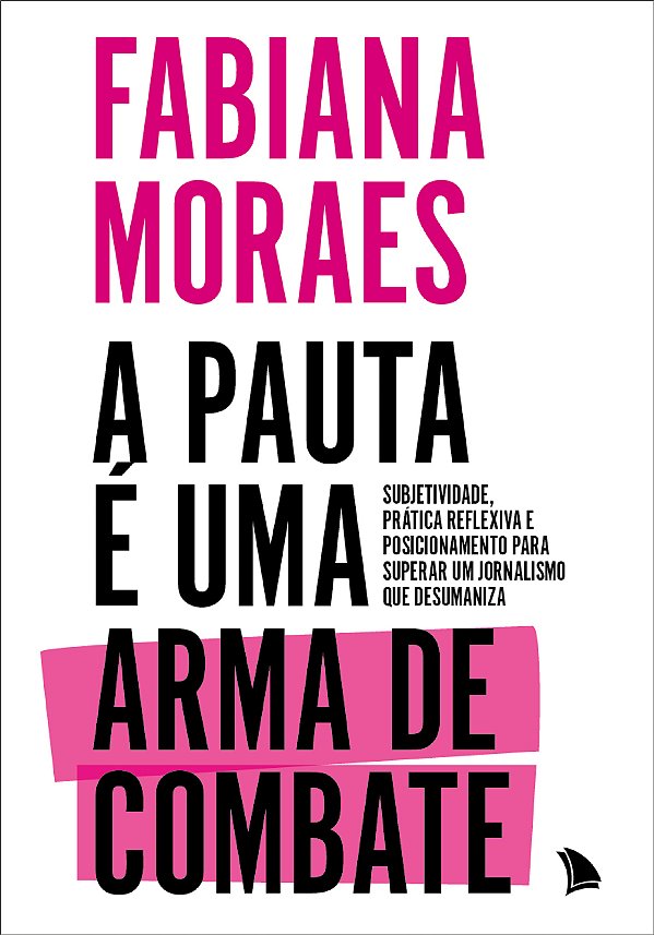 Livro A pauta é uma arma de combate: Subjetividade, práti...