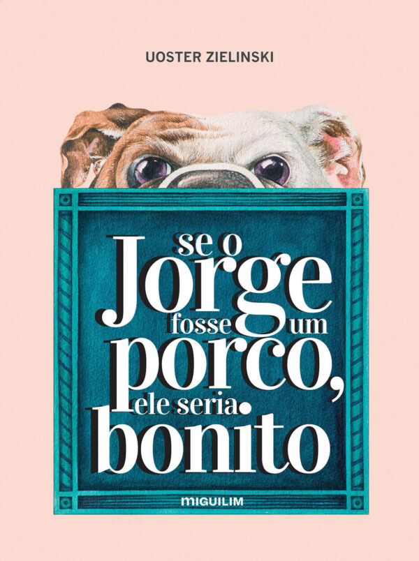 Livro Se o Jorge fosse um porco, ele seria bonito