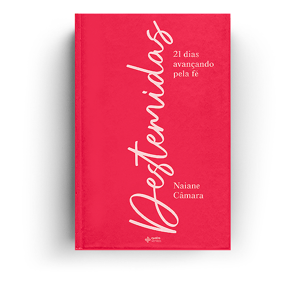 Livro Destemidas - 21 Dias Avancando Pela Fe