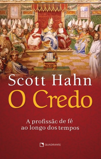 Livro O Credo: A profissão de fé ao longo dos tempos