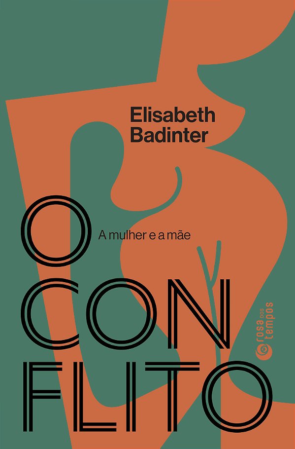 Livro O Conflito - A Mulher E A Mãe