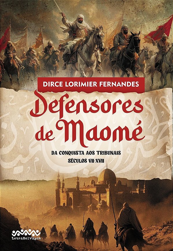 Livro Defensores de Maomé: Da conquista aos tribunais Séculos V...