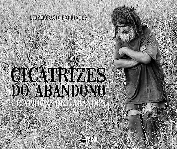 Livro Cicatrizes do abandono: cicatrices de l'abandon