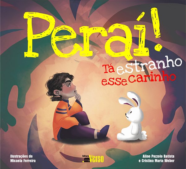 Livro Peraí! tá estranho esse carinho