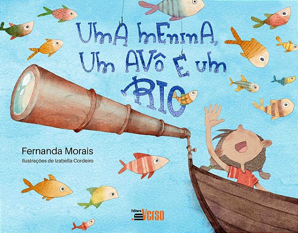 Livro Uma Menina, Um Avô E Um Rio