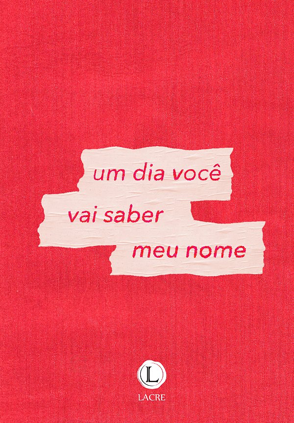 Livro Um Dia Você Vai Saber Meu Nome