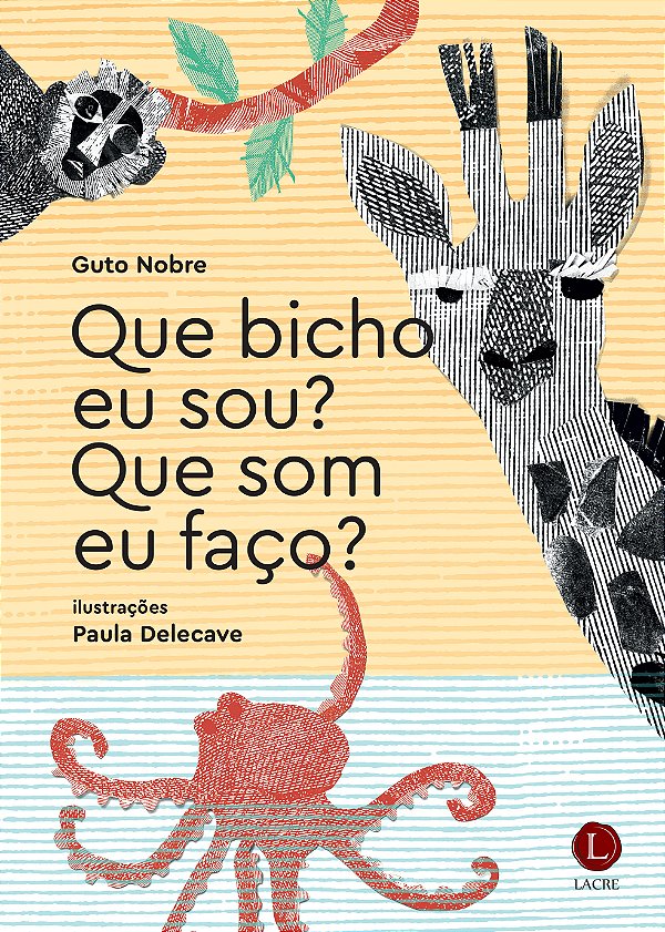 Livro Que Bicho Eu Sou? Que Som Eu Faço?