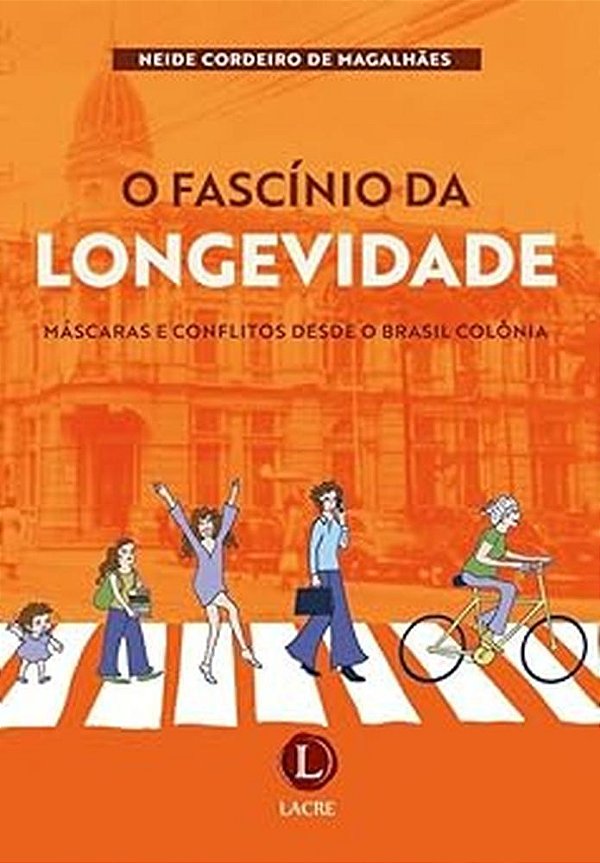 Livro O Fascínio Da Longevidade