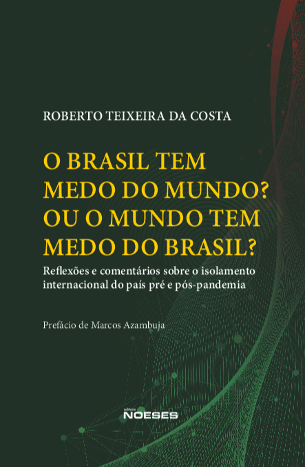 Livro O Brasil tem medo do mundo? Ou o mundo tem medo do ...
