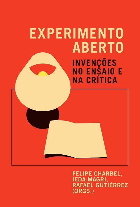 Livro Experimento aberto: invenções no ensaio e na crític...