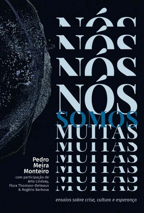 Livro Nós somos muitas: ensaios sobre crise, cultura e es...