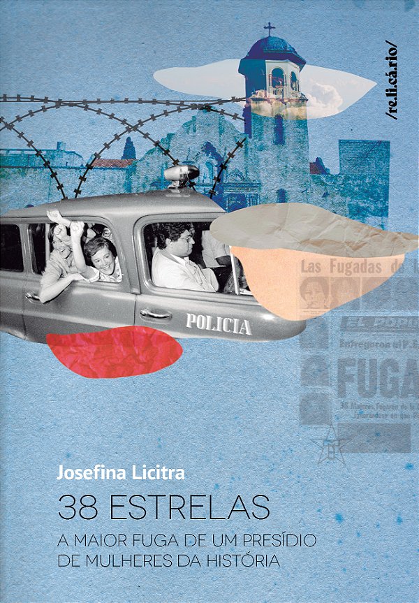 Livro 38 Estrelas - A Maior Fuga De Um Presídio De Mulher...