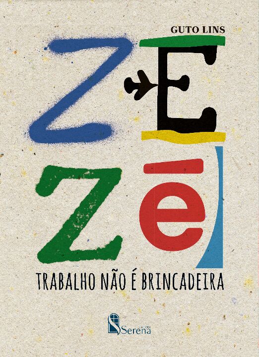 Livro ZEZÉ: TRABALHO NÃO É BRINCADEIRA