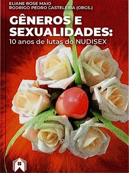 Livro Gêneros E Sexualidades: 10 Anos De Lutas Nudisex