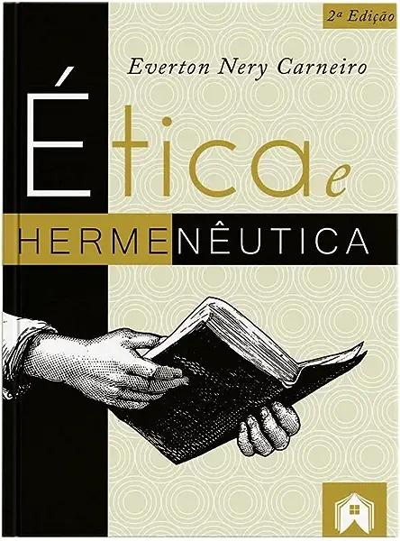 Livro Ética E Hermenêutica - 2ª Edição