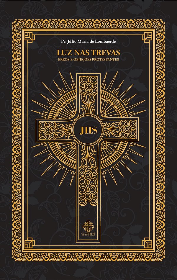 Livro Luz Nas Trevas - Erros E Objeções Protestantes