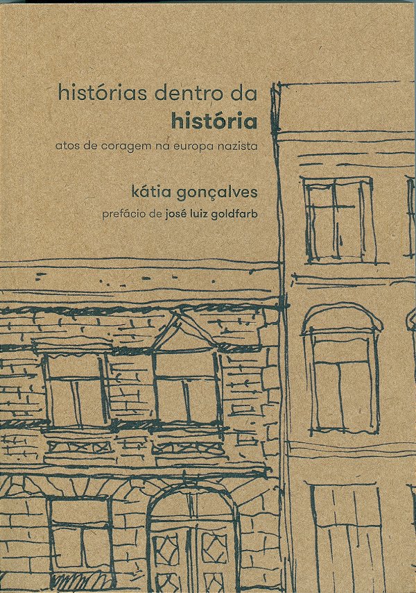 Livro Histórias Dentro Da História - Atos De Coragem Na E...